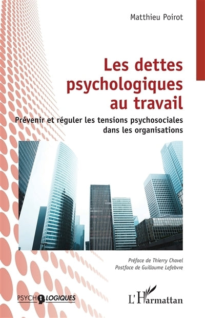dettes psychologiques au travail (Les)