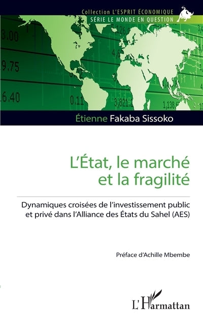 Etat, le marché et la fragilité (L')