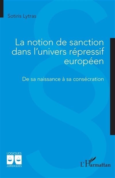 notion de sanction dans l'univers répressif européen (La)