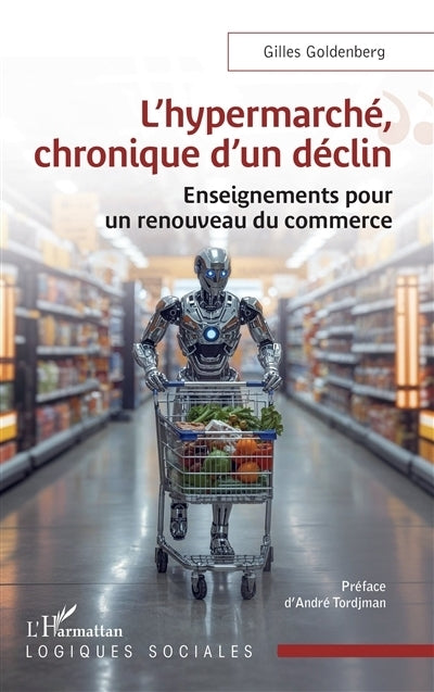 hypermarché, chronique d'un déclin (L')