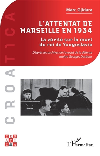 attentat de Marseille en 1934 (L')
