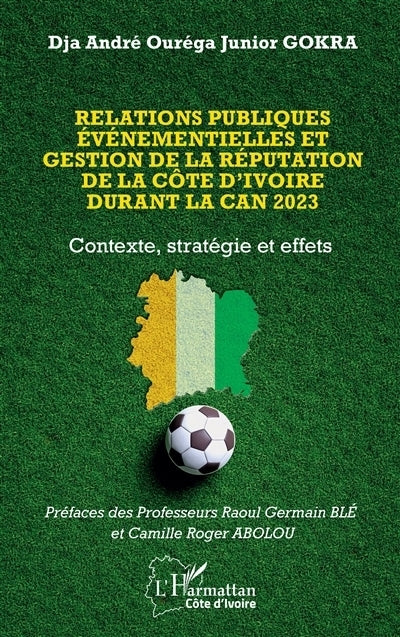 Relations publiques événementielles et gestion de la réputation de la Côte d'Ivoire durant la CAN 2023