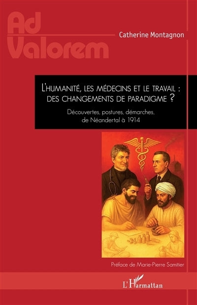 humanité, les médecins et le travail (L')