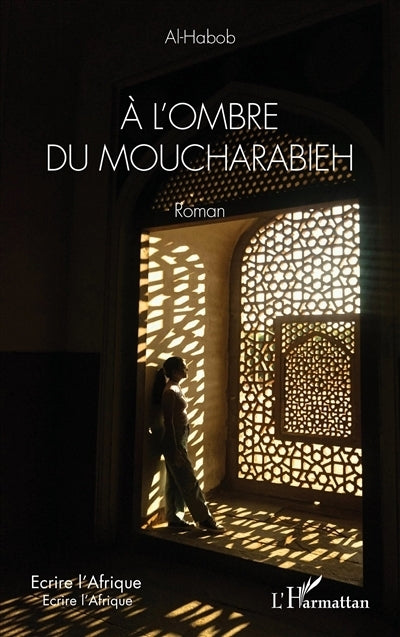 A l'ombre du moucharabieh