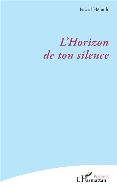 horizon de ton silence (L')