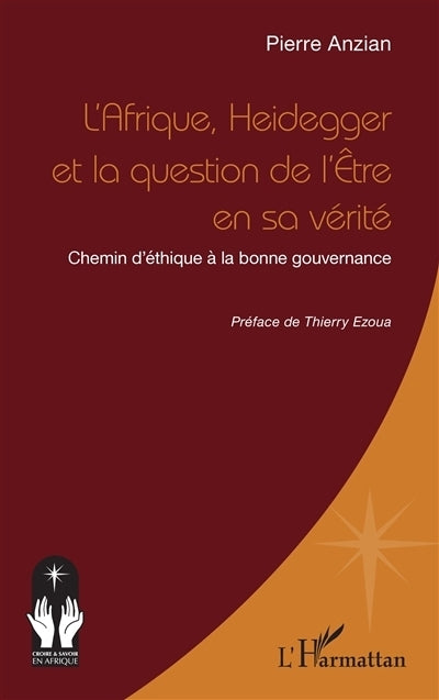 Afrique, Heidegger et la question de l'être en sa vérité (L')
