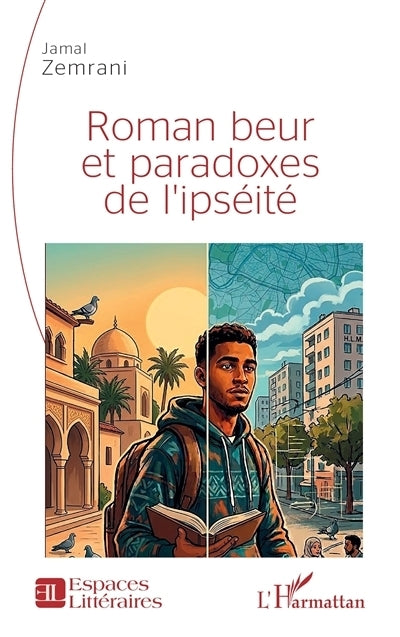 Roman beur et paradoxes de l'ipséité