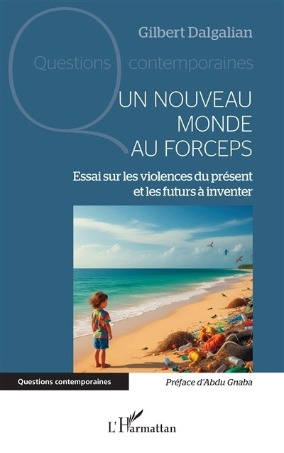 Un nouveau monde au forceps