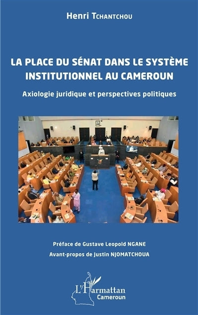 place du Sénat dans le système institutionnel au Cameroun (La)