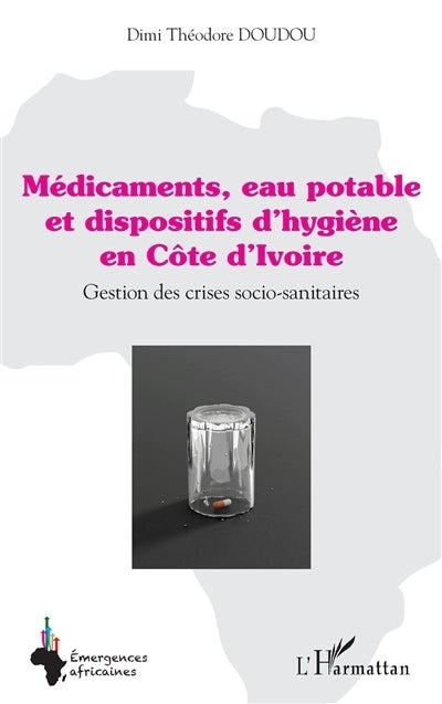 Médicaments, eau potable et dispositifs d'hygiène en Côte d'Ivoire