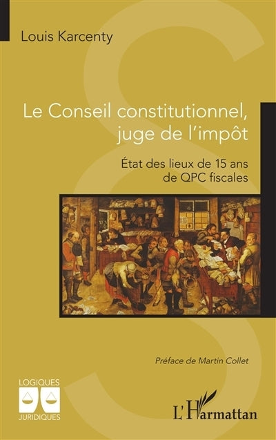 Conseil constitutionnel, juge de l'impôt (Le)