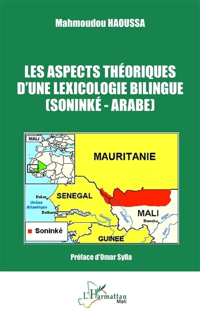 aspects théoriques d'une lexicologie bilingue soninké-arabe (Les)