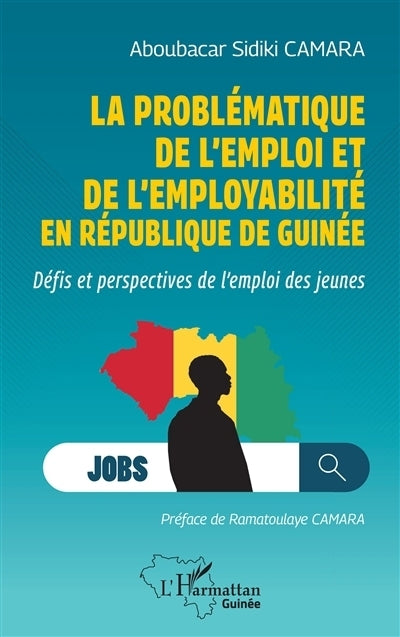 problématique de l'emploi et de l'employabilité en République de Guinée (La)