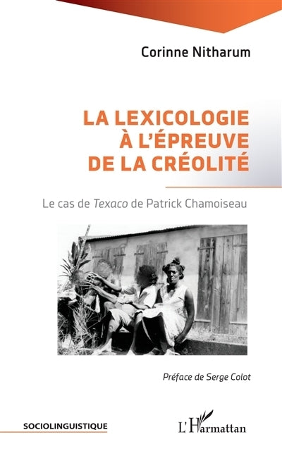 lexicologie à l'épreuve de la créolité (La)
