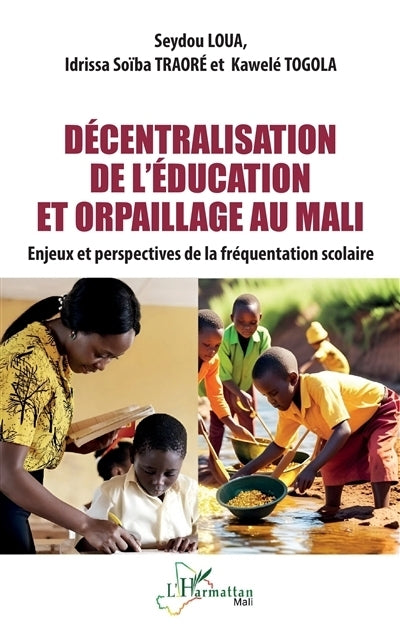 Décentralisation de l'éducation et orpaillage au Mali