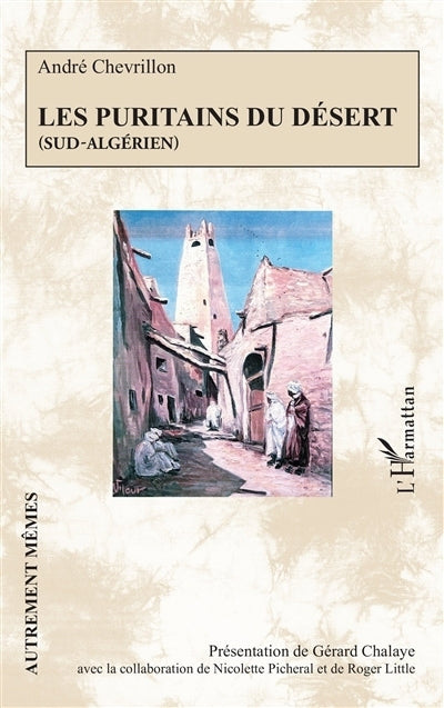 Puritains du désert (Sud-algérien) (Les)