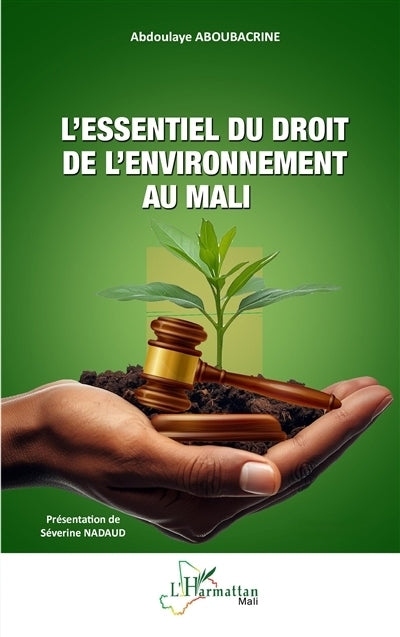 essentiel du droit de l'environnement au Mali (L')