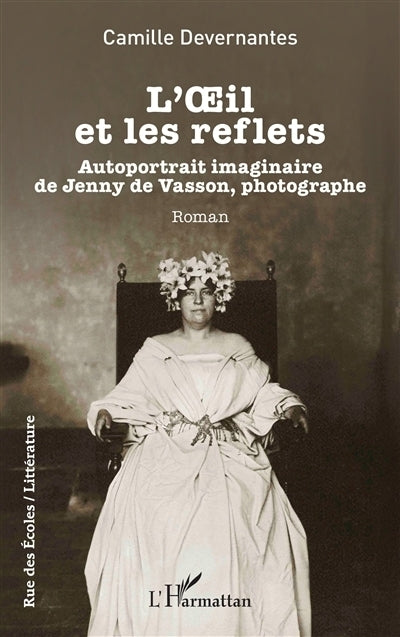 oeil et les reflets (L')