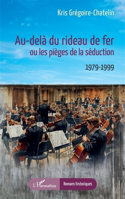 Au-delà du rideau de fer ou Les pièges de la séduction