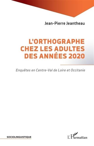 orthographe chez les adultes des années 2020 (L')
