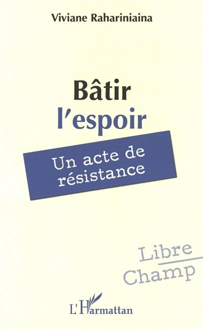 Bâtir l'espoir