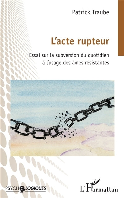 acte rupteur (L')