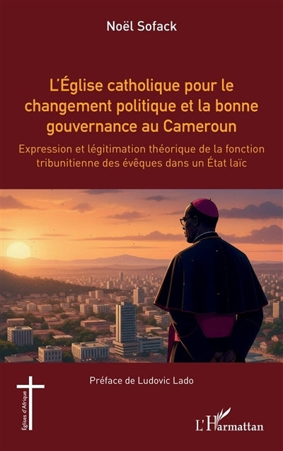 Eglise catholique pour le changement politique et la bonne gouvernance au Cameroun (L')