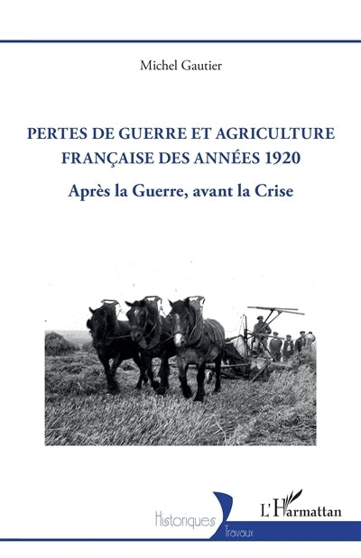Pertes de guerre et agriculture française des années 1920
