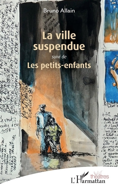 ville suspendue ; Les petits-enfants (La)