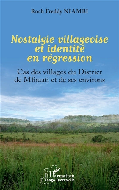 Nostalgie villageoise et identité en régression