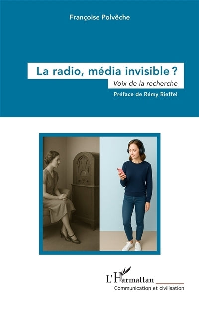 radio, média invisible ? (La)