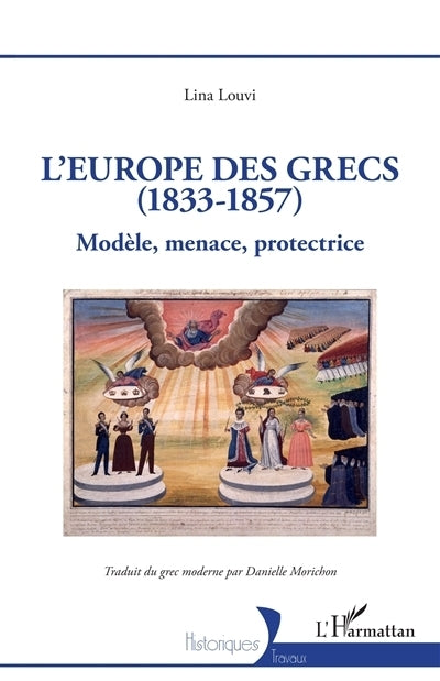 Europe des Grecs (1833-1857) (L')