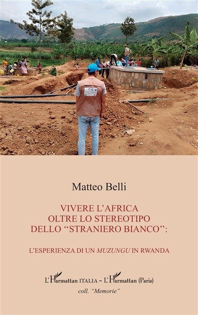 Vivere l'Africa oltre lo stereotipo dello "straniero bianco"