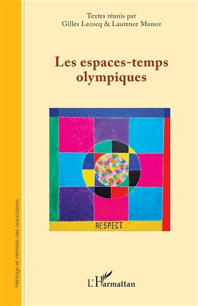 espaces-temps olympiques (Les)