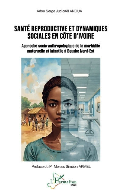 Santé reproductive et dynamiques sociales en Côte d'Ivoire