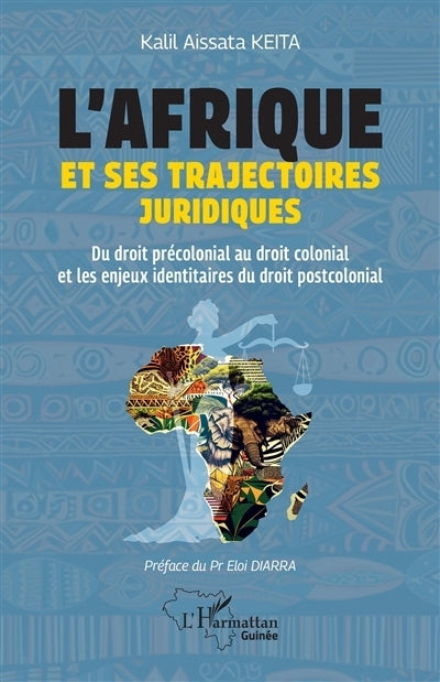 Afrique et ses trajectoires juridiques (L')