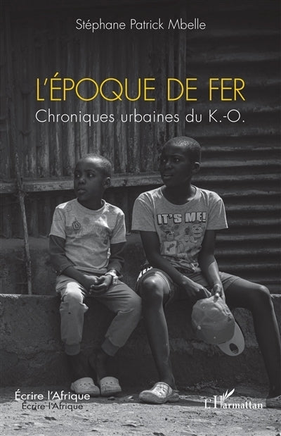 époque de fer (L')