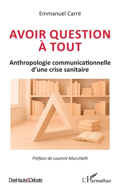 Avoir question à tout