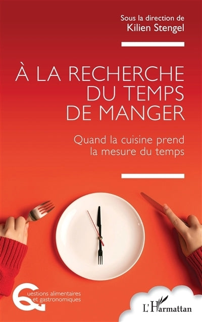 A la recherche du temps de manger