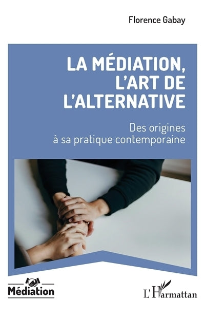 médiation, l'art de l'alternative (La)