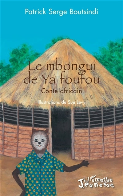 mbongui de Ya foufou (Le)