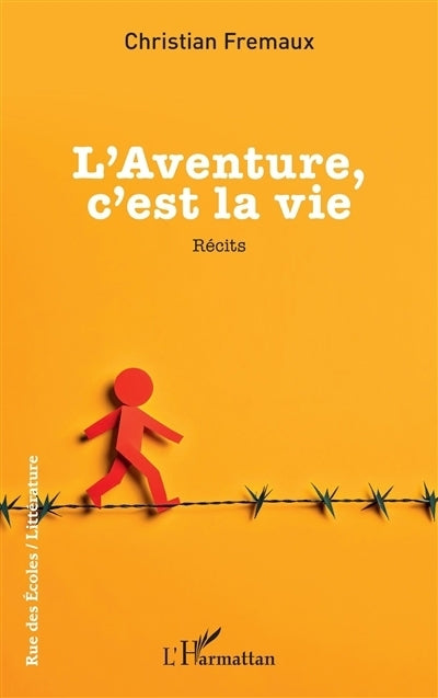 aventure, c'est la vie (L')
