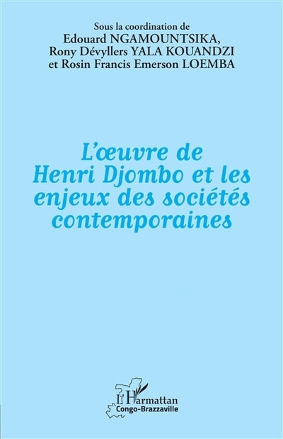 oeuvre de Henri Djombo et les enjeux des sociétés contemporaines (L')