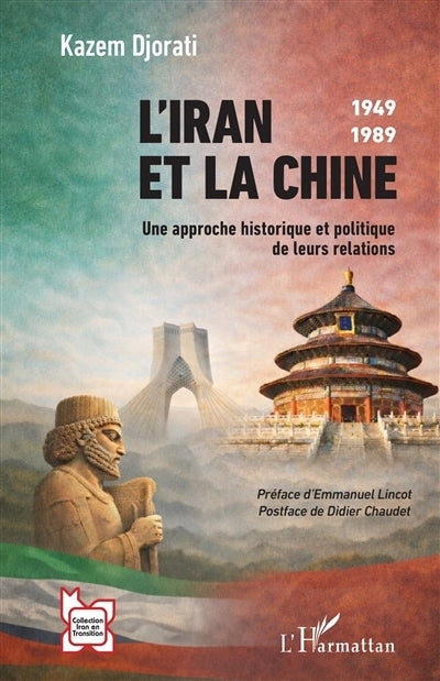 Iran et la Chine (L')
