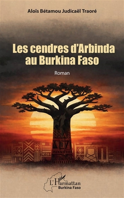 cendres d'Arbinda au Burkina Faso (Les)