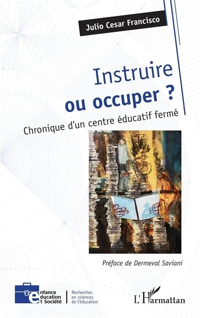 Instruire ou occuper ?
