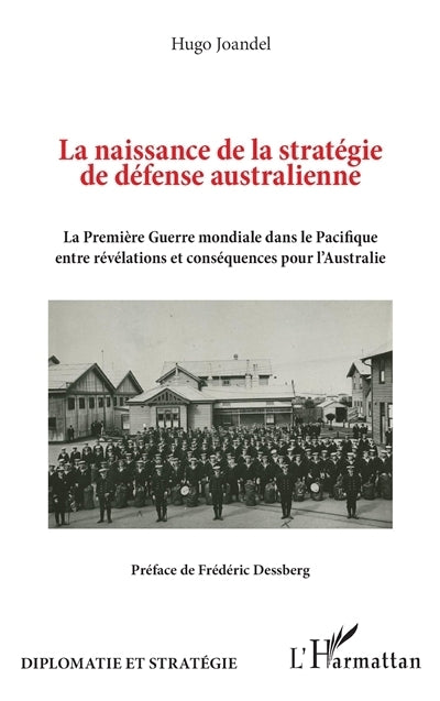 naissance de la stratégie de défense australienne (La)