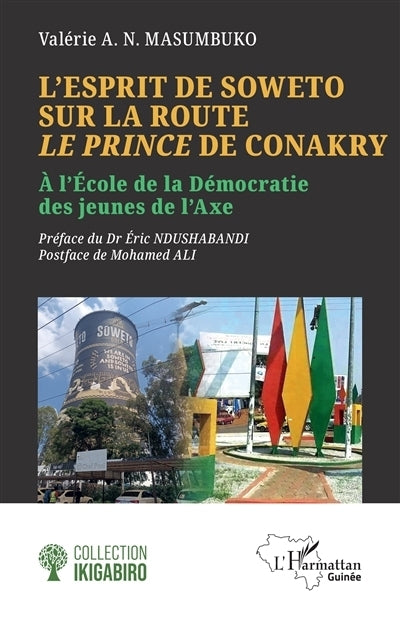 esprit de Soweto sur la route Le Prince de Conakry (L')