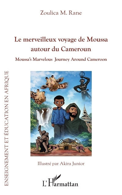 merveilleux voyage de Moussa autour du Cameroun (Le)