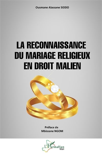 reconnaissance du mariage religieux en droit malien (La)